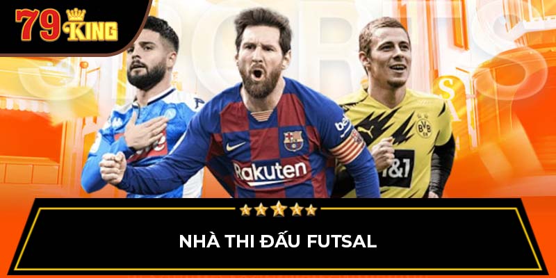 Nhà thi đấu Futsal