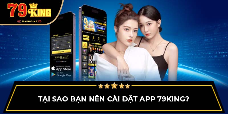 Tại sao bạn nên cài đặt app nhà cái?